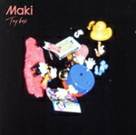 楽天市場】MAKI（CD・DVD）の通販