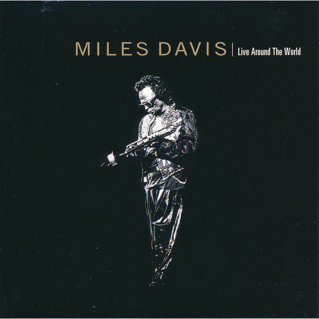 Miles Davis / マイルス・デイヴィス「LIVE AROUND THE WORLD / ライヴ