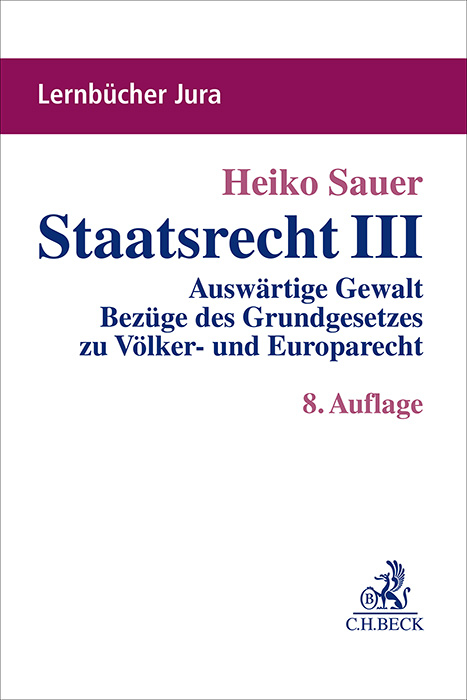 Staatsrecht III von Heiko Sauer | ISBN 978-3-406-82060-1