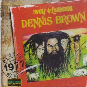 Dennis Brown - Wolf & Leopards(CD) - レゲエレコード ドットコム