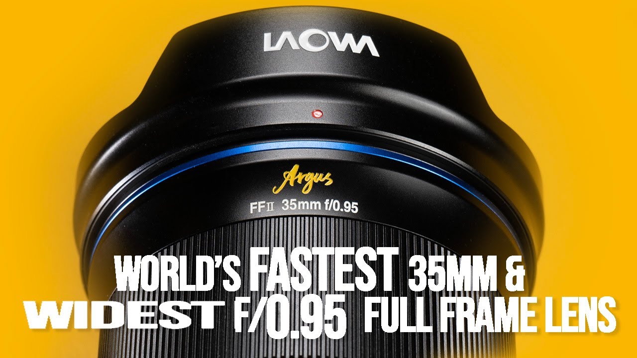 Laowa Argus 35mm f/0.95 FF In-Depth Review - YouTube