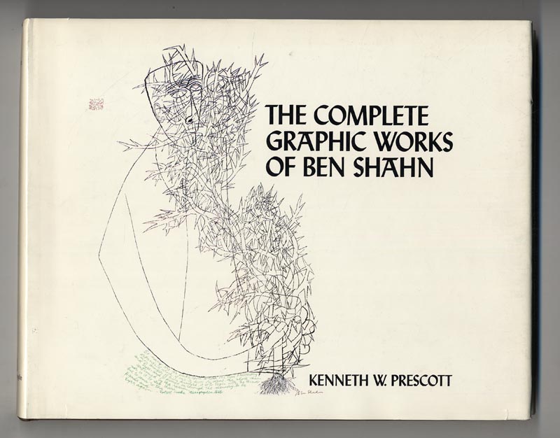 The Complete Graphic Works of Ben Shahn. | The Old Print Shop